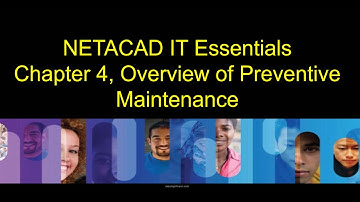 NETACAD IT Essentials, Chapter 4, Overview of Preventive Maintenance