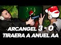 ARCANGEL 3-0 opinion PORQUE NOS CORTARON LA REACCIÓN xd……….💀