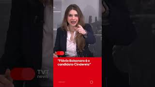 "Flávio Bolsonaro é o candidato Cinderela"
