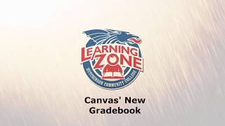 Introducing the New Gradebook in LearningZone (Canvas)