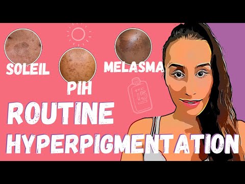 TA ROUTINE BEAUTÉ HYPERPIGMENTATION (TACHES BRUNES) : TACHES DE SOLEIL, CICATRICES D&rsquo;ACNÉ & MÉLASMA