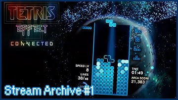 Stream Archive: Tetris Effect: Connected - First Impressions