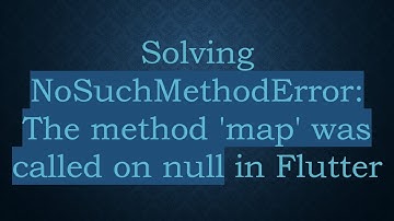 Solving NoSuchMethodError: The method 