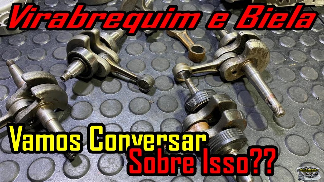 Virabrequim e Biela, Vamos Conversar Sobre Isso?