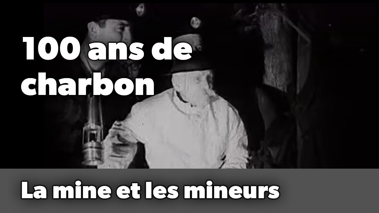 100 ans de charbon