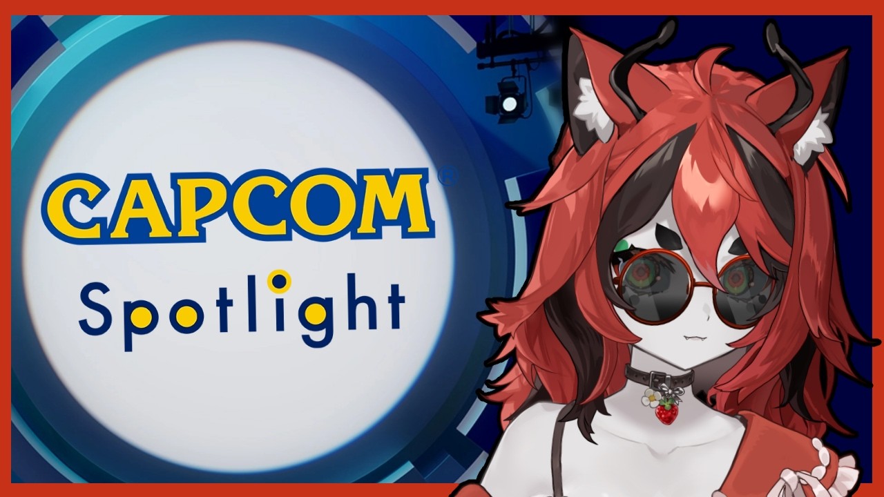 【Capcom Spotlight】yapping while catching up!