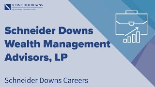 Schneider Downs Careers - Schneider Downs Wealth Management Advisors, Lp