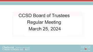 CCSD Board of Trustees Regular Meeting | March 25, 2024