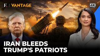 Trump Faces Patriot Missile Crunch Amid Iran War, US Orders More | Vantage on Firstpost | 4K