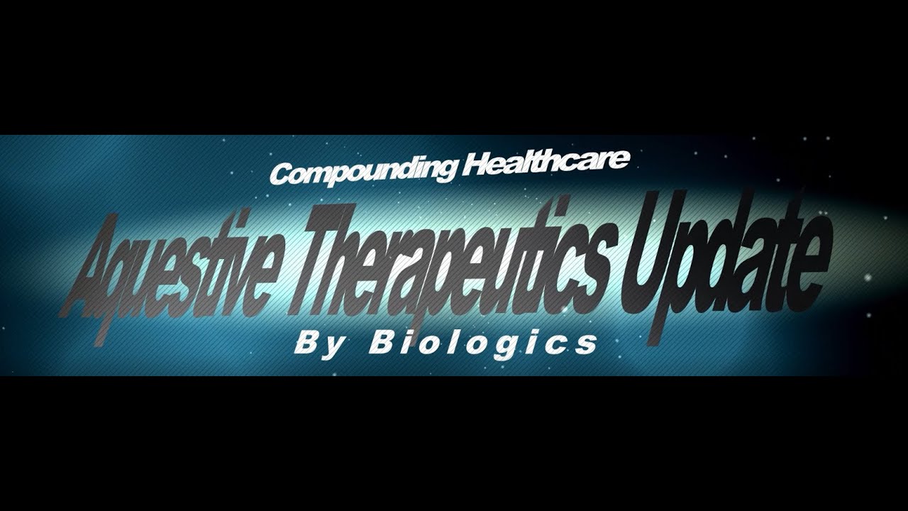 Compounding Healthcare - Aquestive Therapeutics (AQST) Update