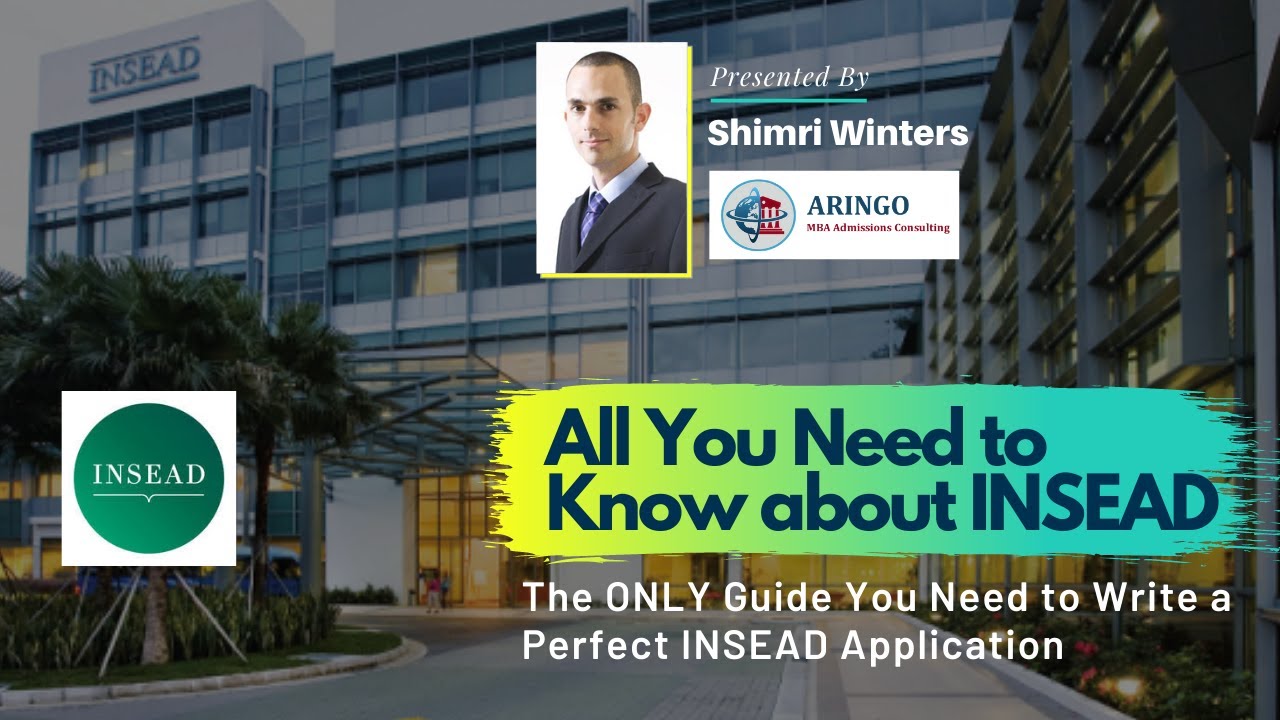 All you need to know about INSEAD + How to Write a Perfect ...