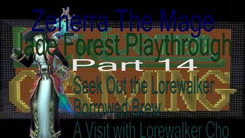 Enters Lorewalker Cho: Jade Forest Alliance: World of Warcraft