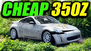 I Bought a Clapped Nissan 350Z and Brought it Back to Life under $4,000