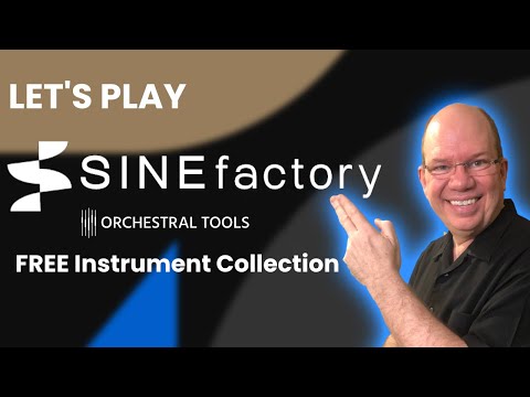 Let's Play SINE Factory Free instruments from Orchestral Tools