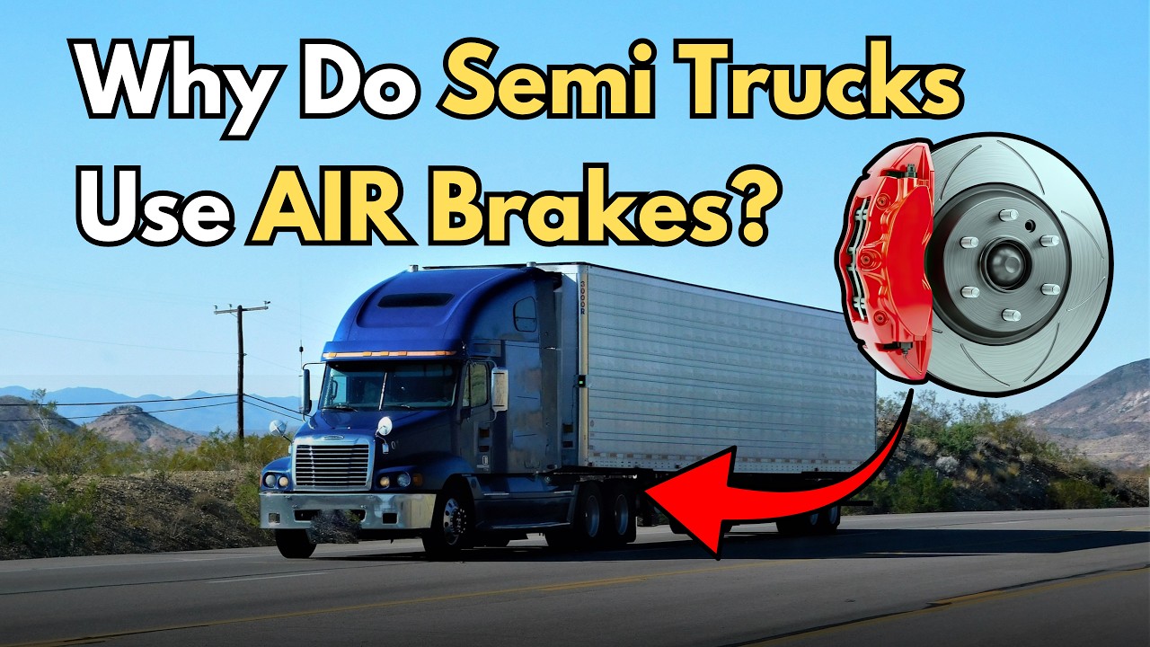Why Do Semi-Trucks Use Air Brakes? - YouTube