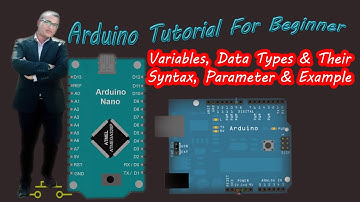 03. Arduino _ Variables, Data Types and their Syntax, Parameter & Example