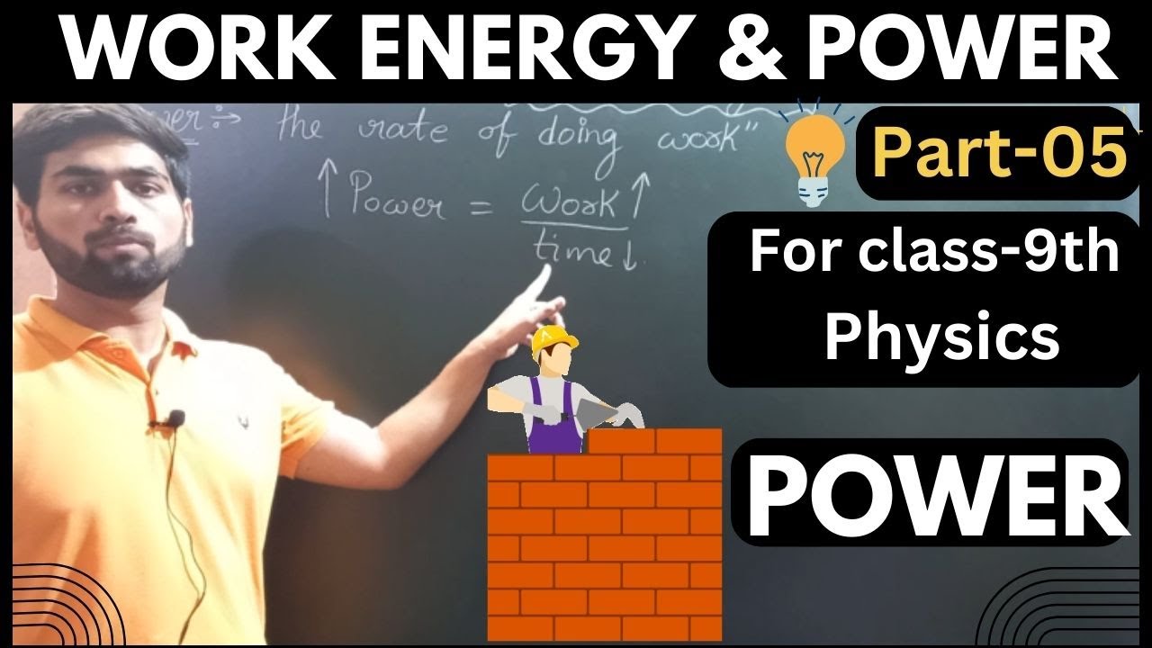 Work Energy And Power For Class-9th Physics Part-05 - YouTube