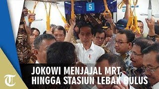 Presiden Jokowi Menjajal MRT dari Bundaran HI hingga Stasiun Lebak Bulus