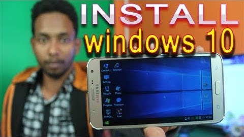 How to install Windows 10,7,XP your Android PhoneOriginal ((100% Working with proof)(2018)
