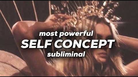 most powerful SELF CONCEPT subliminal 👑 works instantly! Self Concept affirmations