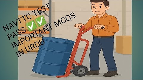 Loading and unloading NAVTTC test mcqs for Saudi  لؤڈ انلوڈ ٹیسٹ کی تیاری اردو میں