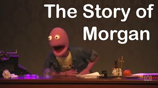 Randy Feltface - The Story of Morgan