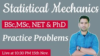 Statistical Mechanics | Practice Problems | Mock Tests |  BSc, MSc, NET, PhD | Raj Physics Tutorials