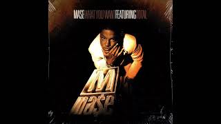 Mase - What You Want (feat. Total)