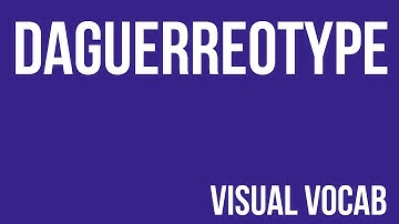 Daguerreotype defined - From Goodbye-Art Academy