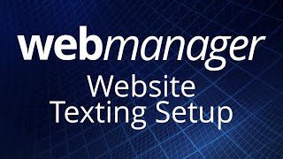 WebManager Website Texting Setup