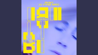 Privacy (DJ Python Remix)