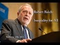 Robert Reich: Inequality for All (11/20/13)