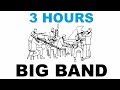 Jazz and Big Band: 3 Hours of Big Band Music and Big Band Jazz Music Video Collection