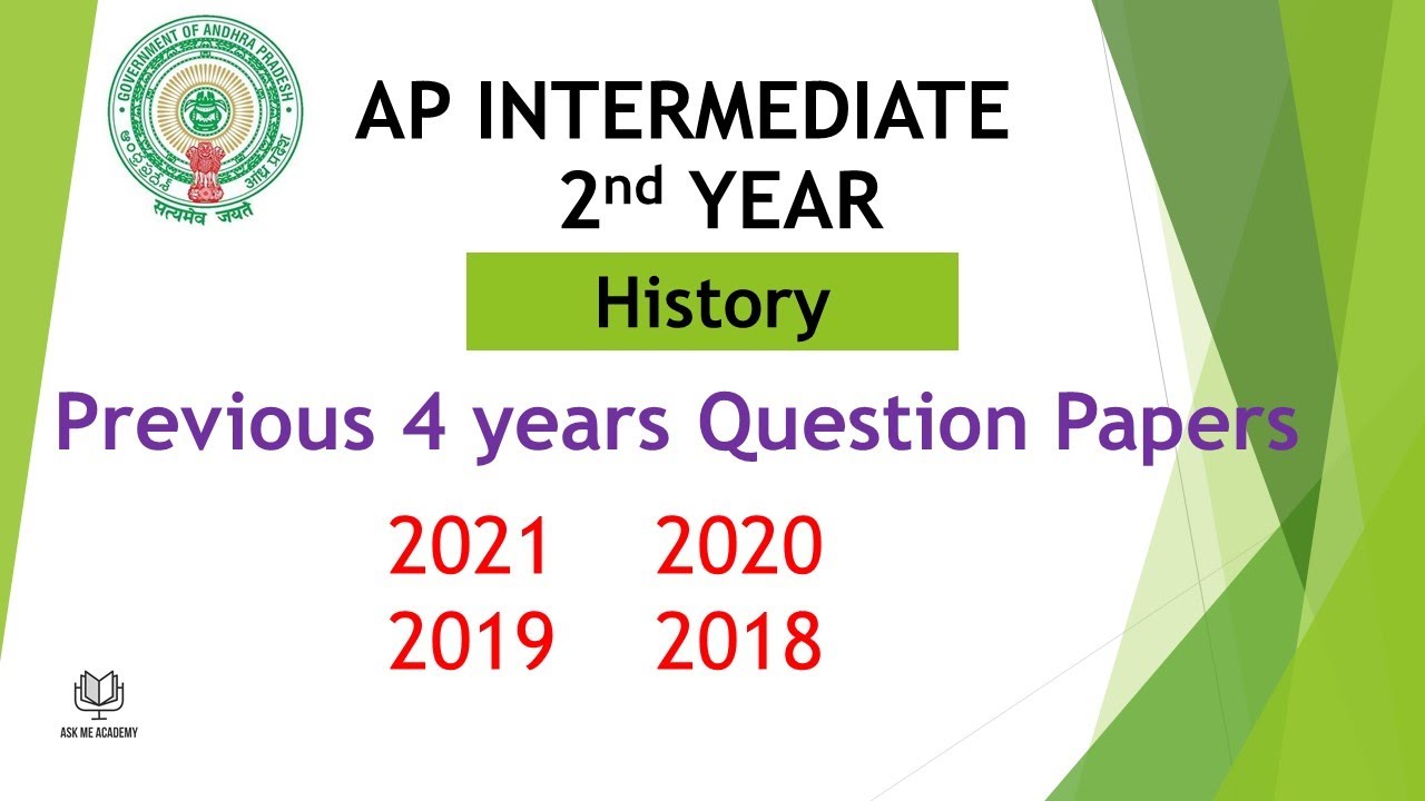 AP Inter 2nd Year History (EM) 2021, 2020, 2019, 2018 Question Paper public exams ipe 