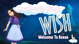 MrsPoopie Sings Wish - Welcome to Rosas (Sing-along)