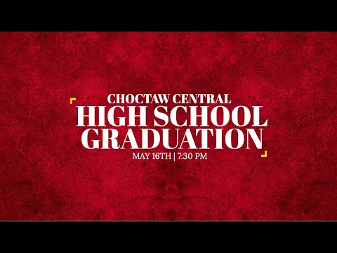 2023 Choctaw Central High School Graduation