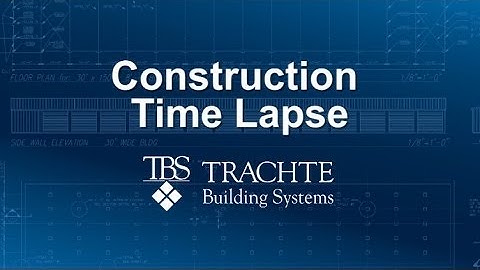 Self Storage Time Lapse Construction Video