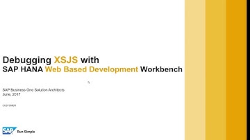[DEPRECATED] - SAP HANA Extended Application Services (XS) 7/11: Development Workbench, XSJS Debug