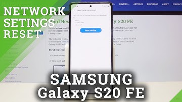 How to Reset Network Settings in SAMSUNG Galaxy S20 FE – Restore Network Settings
