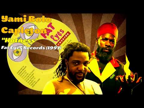 Yami Bolo / Capleton - Hotness (Fat Eyes Records) 1997