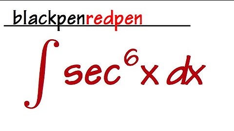 Integral of sec^6x