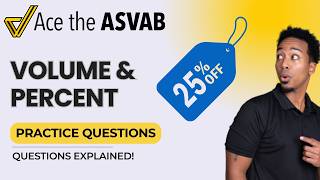ASVAB Arithmetic Reasoning: Volume & Percent Word Problems Explained Step-by-Step!