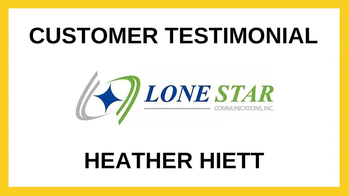 Testimonial: Heather Hiett - Lone Star Communicati...