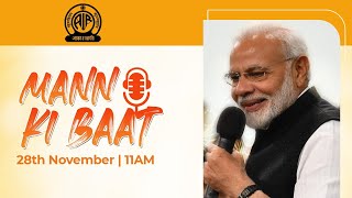 PM Shri Narendra Modi's #MannKiBaat. 28th November 2021