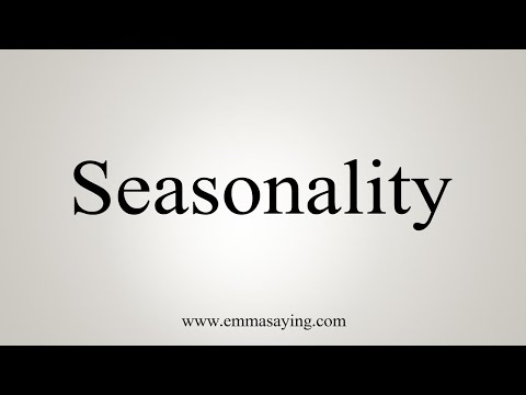 How To Say Seasonality