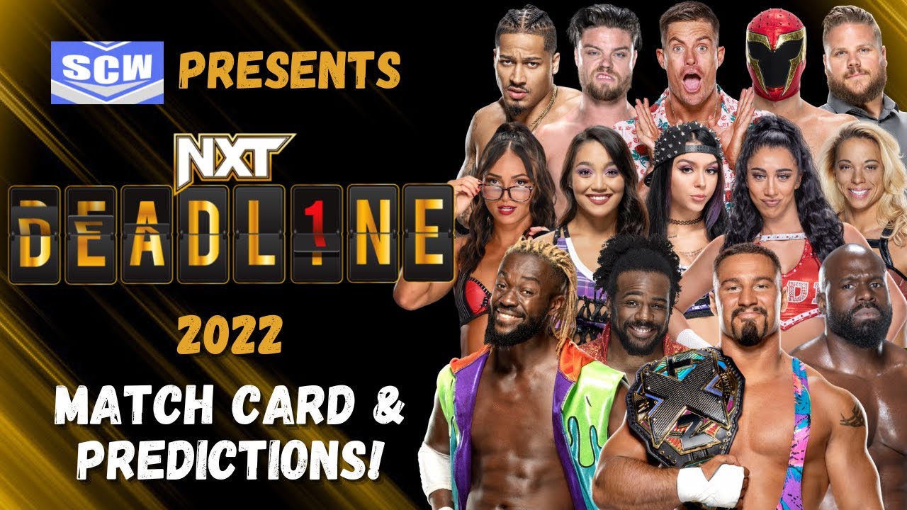 NXT Deadline 2022 Match Card & Predictions! Who Will Win First Ever