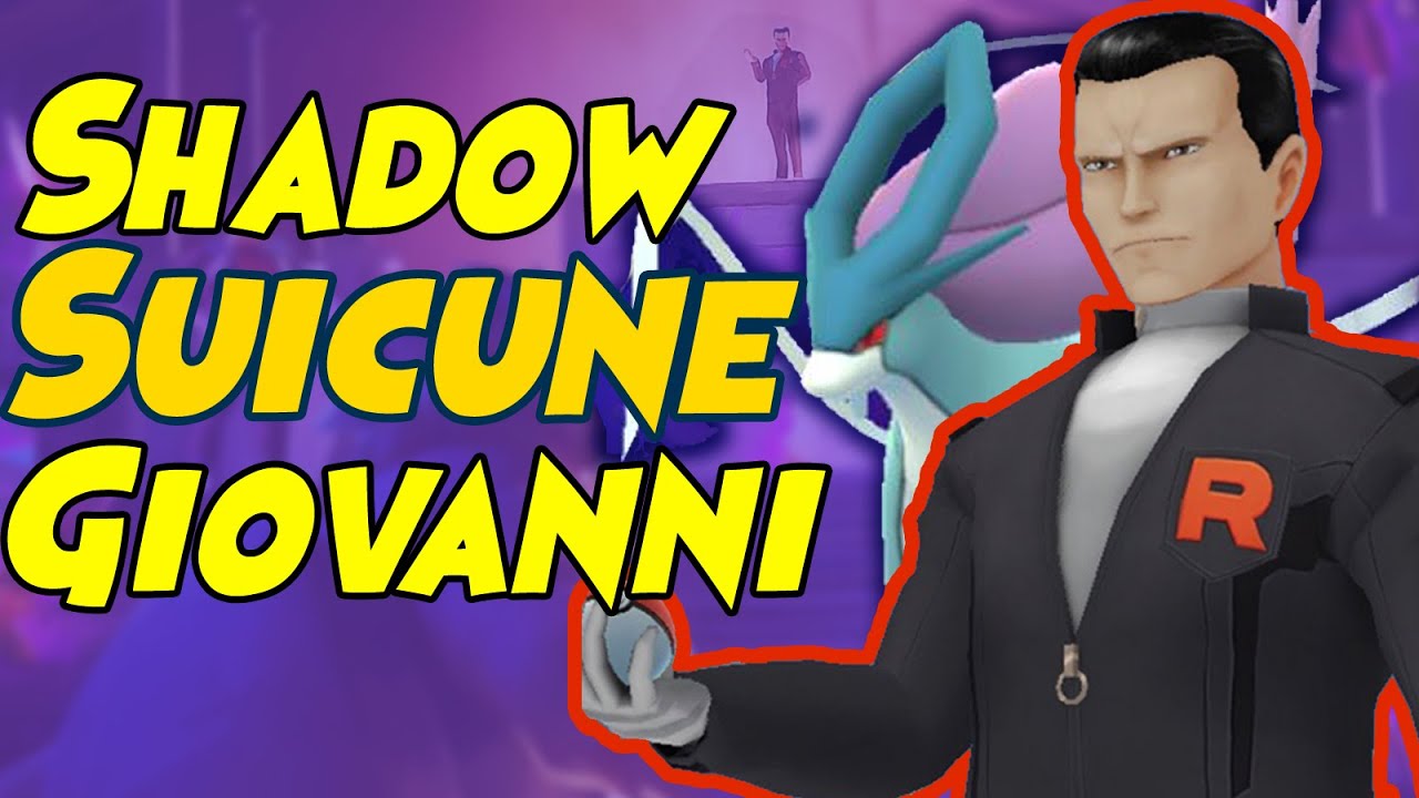 How To Beat Giovanni Shadow Suicune Team In Pokemon Go Youtube