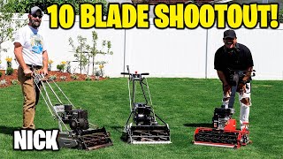 10 blade Shootout!  El Diablo is now a Panda   Swardman Edwin Mclane Reel Mower session