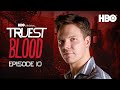 Truest Blood: Season 2 Episode 10 "New World In My View" with Jim Parrack | True Blood |