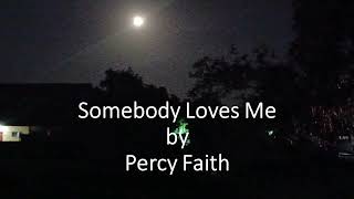 Percy Faith - Somebody Loves Me